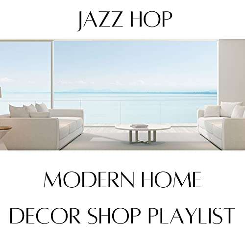 Modern Home Decor Shop Playlist