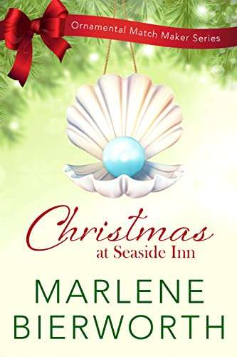 Christmas at Seaside Inn: The Ornamental Match Maker Series: Book 38