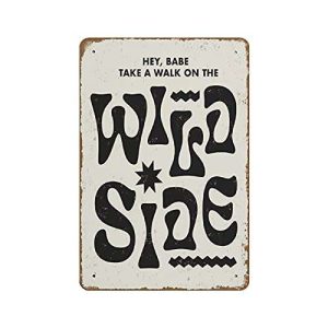 NOMELY Take A Walk on The Wild Side Retro 70s Home Decor Scandinavian Print Black and White Large Format Mailed Poster! Novelty Tin Metal Sign Plaque Bar Pub 8"x12"