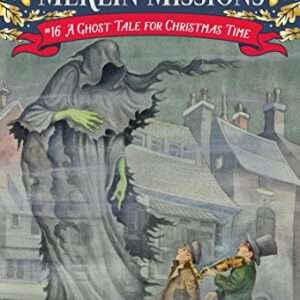 A Ghost Tale for Christmas Time (Magic Tree House (R) Merlin Mission)