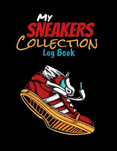 My Sneakers Collection Log Book: Sneakers Collector | Sneakerhead Journal | Record Book | Catalog organizer | 136 pages, 8,5x11 inches | Gift accessory for Sneakers addict