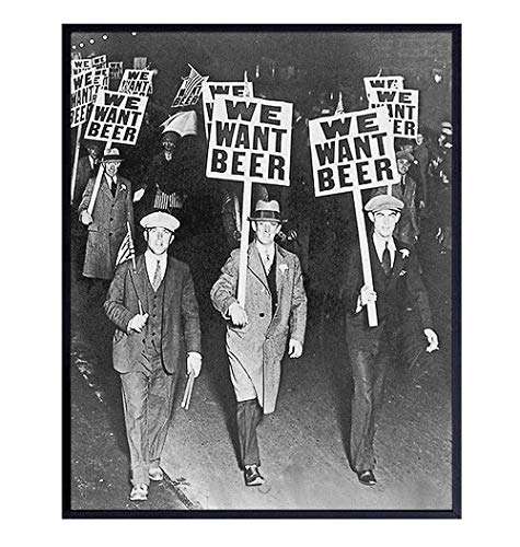 Prohibition We Want Beer Vintage Photo - 8x10 Wall Art Decor for Home, Bar, Cafe, Dorm - Unique Funny Gift for Men - Unframed Picture Poster