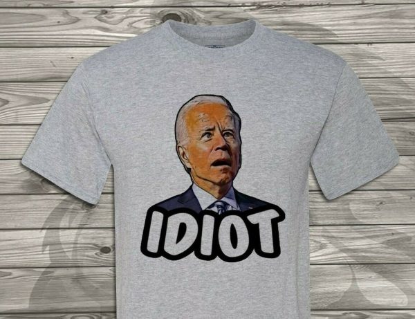 Idiot Joe Biden - Lets Go Brandon - #FJB - Free Shipping