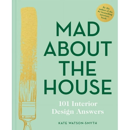 Mad about the House: 101 Interior Design Answers (Hardcover)