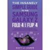 The Insanely Simple Guide to the Samsung Galaxy Z Fold 4 and Flip 4 – by  Scott La Counte (Paperback)