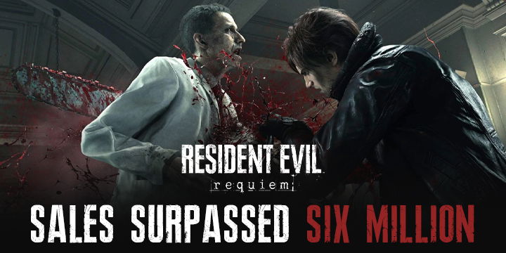 Resident Evil Requiem Sales Surpassed Six Million Resident Evil Requiem Sales Surpassed Six Million