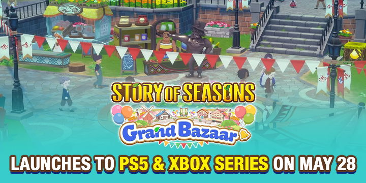 Story of Seasons: Grand Bazaar Launches to PS5 & Xbox Series on May 28