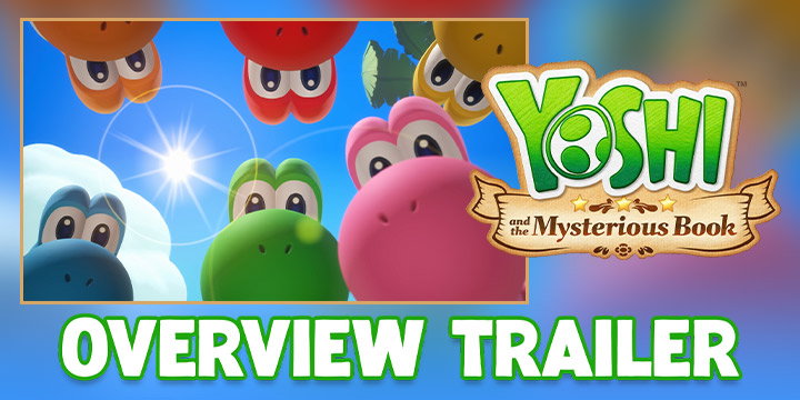 Yoshi and The Mysterious Book: Watch the Overview Trailer