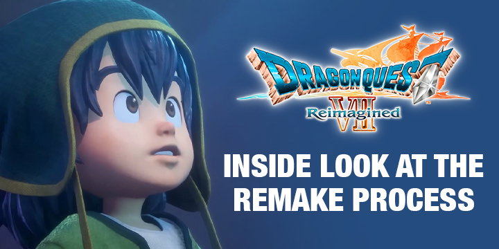 Dragon Quest VII Reimagined Inside Look at the Remake Process