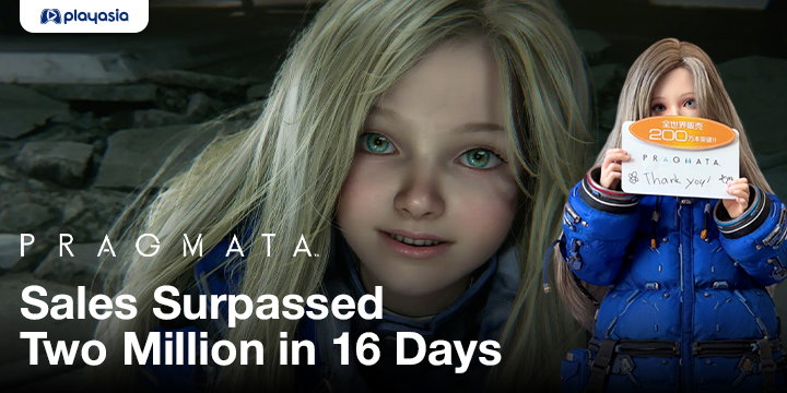 PRAGMATA Sales Surpassed Two Million in 16 Days PRAGMATA Sales Surpassed Two Million in 16 Days