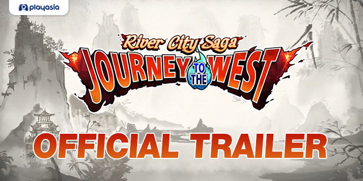 River City Saga: Journey to the West – Watch the Official Trailer