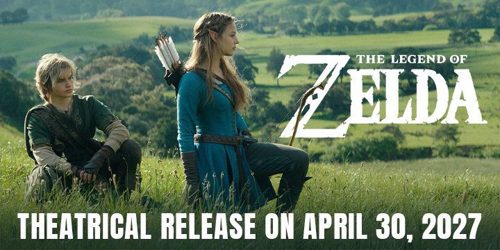 The Legend of Zelda Live-Action Film Theatrical Release on April 30, 2027