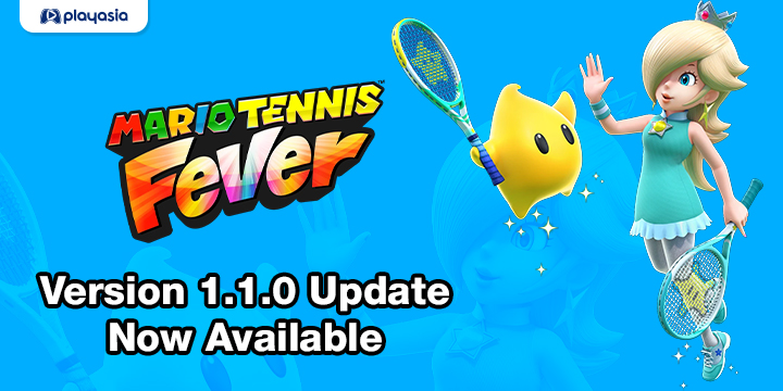 Mario Tennis Fever Version 1.1.0 Update Now Available Mario Tennis Fever Version 1.1.0 Update Now Available
