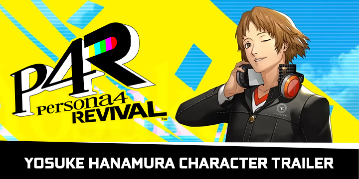 Persona 4 Revival Yosuke Hanamura Character Trailer | Watch It Here Persona 4 Revival Yosuke Hanamura Character Trailer | Watch It Here