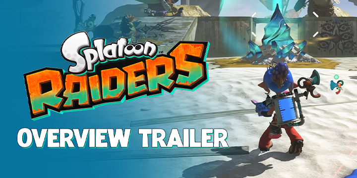 Splatoon Raiders: Watch the Overview Trailer