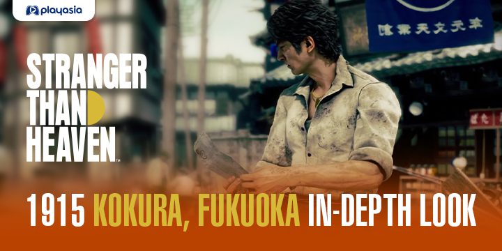 STRANGER THAN HEAVEN 1915 Kokura, Fukuoka In-Depth Look | Watch It Here